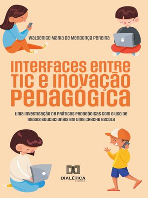 cover image of Interfaces entre TIC e Inovação Pedagógica
